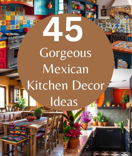 45 Gorgeous Mexican Kitchen Decor Ideas