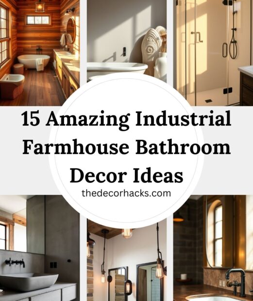 15 Amazing Industrial Farmhouse Bathroom Decor Ideas