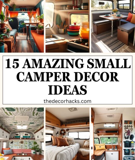 15 Amazing Small Camper Decor Ideas