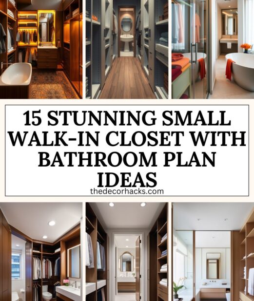 15 Stunning Small Walk-In Closet With Bathroom Plan Ideas