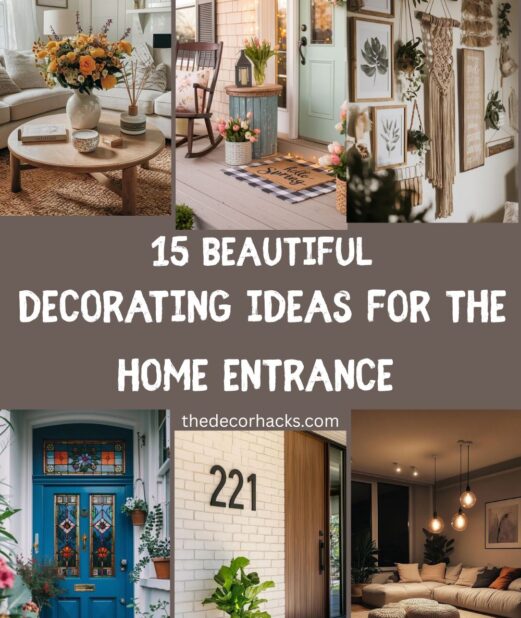 Beautiful Decorating Ideas For The Home Entrance